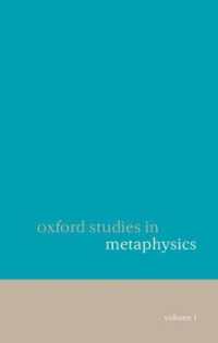 Oxford Studies in Metaphysics Volume 1 (Oxford Studies in Metaphysics)