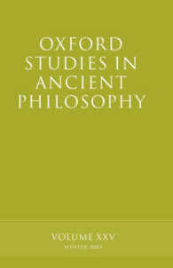 Oxford Studies in Ancient Philosophy volume XXV : Winter 2003 (Oxford Studies in Ancient Philosophy)