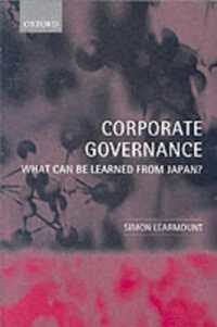 コーポレート・ガバナンス：日本からの教訓<br>Corporate Governance : What Can Be Learned from Japan?