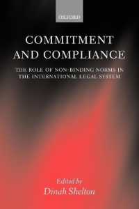 国際法システムにおける拘束力無き規範の役割<br>Commitment and Compliance : The Role of Non-binding Norms in the International Legal System