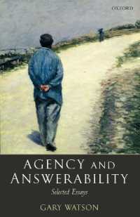 Agency and Answerability : Selected Essays