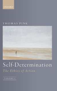 自己決定：行為倫理学１<br>Self-Determination : The Ethics of Action, Volume 1