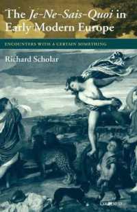 近代初期ヨーロッパにおける「いわくいい難い」表現の使用<br>The Je-Ne-Sais-Quoi in Early Modern Europe : Encounters with a Certain Something