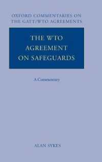 セーフガードに関するＷＴＯ協定：注釈集<br>The WTO Agreement on Safeguards : A Commentary (Oxford Commentaries on Gatt/wto Agreements)