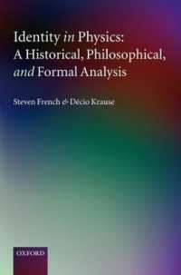 物理学における同一性：歴史的哲学的形式的分析<br>Identity in Physics : A Historical, Philosophical, and Formal Analysis