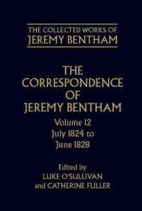 オックスフォード版　ベンサム著作集　書簡１２：1824年７月－1828年６月<br>The Correspondence of Jeremy Bentham : Volume 12: July 1824 to June 1828 (The Collected Works of Jeremy Bentham)
