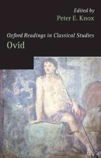 オックスフォード版オウィディウス読本<br>Oxford Readings in Ovid (Oxford Readings in Classical Studies)