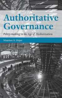 メディア化時代の政策形成<br>Authoritative Governance : Policy Making in the Age of Mediatization