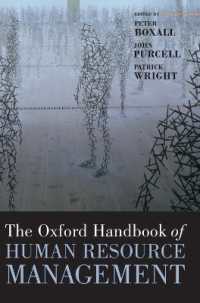 オックスフォード人的資源管理ハンドブック<br>The Oxford Handbook of Human Resource Management (Oxford Handbooks)