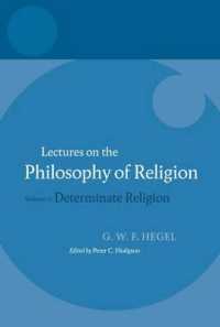 ヘーゲル宗教哲学講義録（英訳・全３巻）Ⅱ：規定された宗教<br>Hegel: Lectures on the Philosophy of Religion : Volume II: Determinate Religion (Hegel Lectures)