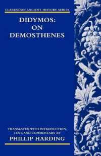 Didymos: on Demosthenes (Clarendon Ancient History Series)