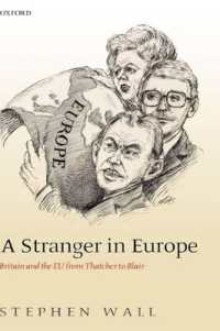 欧州の異邦人：サッチャーからブレアにいたる英国とＥＵ　<br>A Stranger in Europe : Britain and the EU from Thatcher to Blair