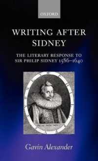 シドニーに対する文学的反応１５８６-１６４０年<br>Writing after Sidney : The Literary Response to Sir Philip Sidney 1586-1640