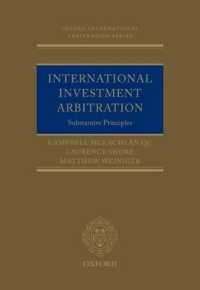 国際投資仲裁：実体的原理<br>International Investment Arbitration : Substantive Principles (Oxford International Arbitration Series)