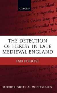 中世後期イングランドにおける異端追求<br>The Detection of Heresy in Late Medieval England (Oxford Historical Monographs)