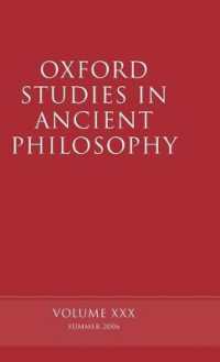 Oxford Studies in Ancient Philosophy XXX : Summer 2006 (Oxford Studies in Ancient Philosophy)