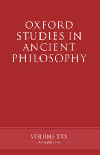 Oxford Studies in Ancient Philosophy XXX : Summer 2006 (Oxford Studies in Ancient Philosophy)