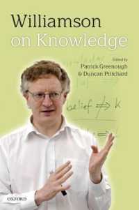 ウィィアムソンの知識論<br>Williamson on Knowledge