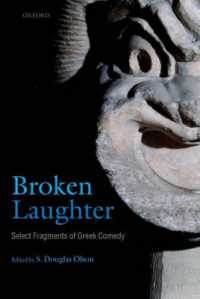 ギリシア喜劇断片集<br>Broken Laughter : Select Fragments of Greek Comedy