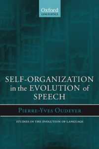 音声進化における自己組織化（英訳）<br>Self-Organization in the Evolution of Speech (Studies in the Evolution of Language)