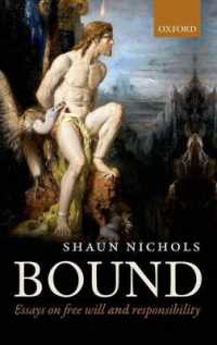 自由意志・道徳責任論集<br>Bound : Essays on free will and responsibility