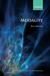 モダリティ：意味論・語用論的概説<br>Modality (Oxford Surveys in Semantics & Pragmatics)