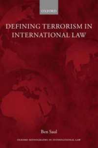 国際法におけるテロリズムの定義<br>Defining Terrorism in International Law (Oxford Monographs in International Law)