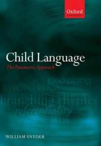児童言語：パラメーターからの接近<br>Child Language : The Parametric Approach