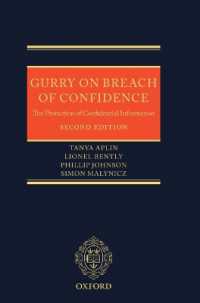守秘義務違反：機密情報の保護（第２版）<br>Gurry on Breach of Confidence : The Protection of Confidential Information （2ND）