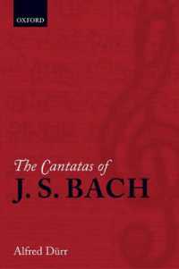 バッハのカンタータ大全（独英対訳）<br>The Cantatas of J. S. Bach : With their librettos in German-English parallel text