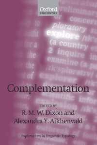 補文化の類型論<br>Complementation : A Cross-Linguistic Typology (Explorations in Linguistic Typology)