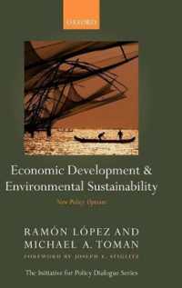 経済成長と環境上の持続可能性：新たな政策オプション<br>Economic Development and Environmental Sustainability : New Policy Options (Initiative for Policy Dialogue Series)