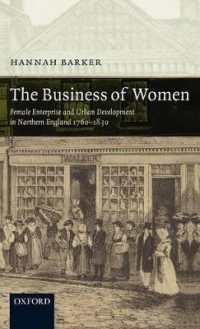 The Business of Women : Female Enterprise and Urban Development in Northern England 1760-1830