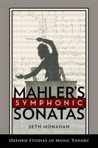 Mahler's Symphonic Sonatas (Oxford Studies in Music Theory)