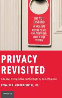 プライバシー再考：放っておいてもらう権利のグローバルな考察<br>Privacy Revisited : A Global Perspective on the Right to Be Left Alone