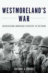Westmoreland's War : Reassessing American Strategy in Vietnam