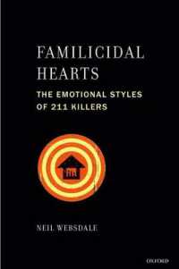 Familicidal Hearts : The Emotional Styles of 211 Killers