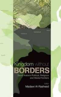 Kingdom without Borders : Saudi Arabia's Political, Religious and Media Frontiers