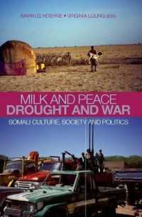 Milk and Peace Drought and War : Somali Culture, Society and Politics