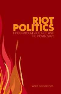 Riot Politics : Hindu-Muslim Violence and the Indian State