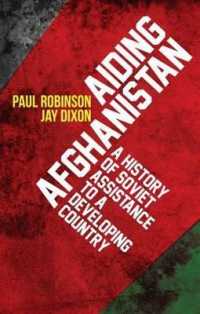 Aiding Afghanistan : A History of Soviet Assistance to a Developing Country