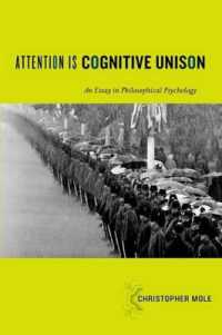 Attention Is Cognitive Unison : An Essay in Philosophical Psychology (Philosophy of Mind Series)