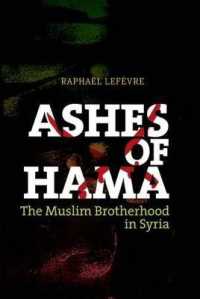 Ashes of Hama : The Muslim Brotherhood in Syria