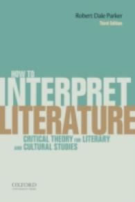 文学・文化研究のための批評理論（第３版）<br>How to Interpret Literature : Critical Theory for Literary and Cultural Studies （3TH）