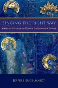 Singing the Right Way : Orthodox Christians and Secular Enchantment in Estonia