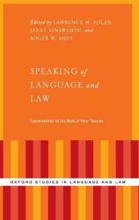 Speaking of Language and Law : Conversations on the Work of Peter Tiersma (Oxford Studies in Language and Law)