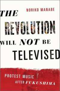 テレビが伝えない革命：3.11後の日本の反原発運動とプロテスト音楽<br>The Revolution Will Not Be Televised : Protest Music after Fukushima