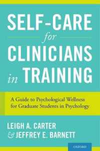 Self-Care for Clinicians in Training : A Guide to Psychological Wellness for Graduate Students in Psychology