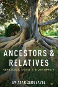 Ｅ．ゼルバベル著／先祖と親族：系譜学、アイデンティティとコミュニティ<br>Ancestors and Relatives : Genealogy, Identity, and Community