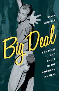 Big Deal : Bob Fosse and Dance in the American Musical (Broadway Legacies)